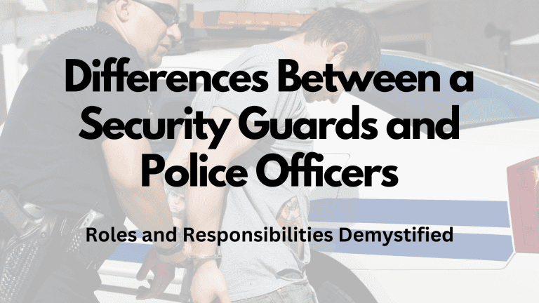 Differences Between a Security Guards and Police Officers