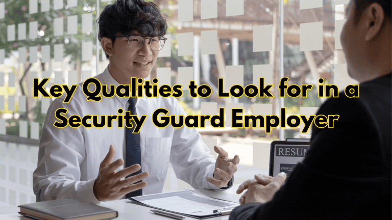 Key Qualities to Look for in a Security Guard Employer