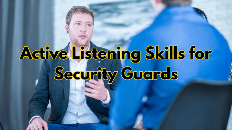 Active Listening Skills for Security Guards